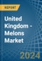 United Kingdom - Melons - Market Analysis, Forecast, Size, Trends and Insights - Product Thumbnail Image