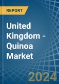 United Kingdom - Quinoa - Market Analysis, Forecast, Size, Trends and Insights- Product Image