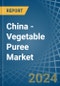 China - Vegetable Puree - Market Analysis, Forecast, Size, Trends and Insights - Product Thumbnail Image