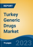 Turkey Generic Drugs Market Competition Forecast and Opportunities, 2028- Product Image