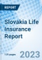 Slovakia Life Insurance Report - Product Thumbnail Image