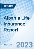 Albania Life Insurance Report- Product Image