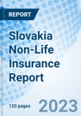 Slovakia Non-Life Insurance Report- Product Image