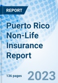 Puerto Rico Non-Life Insurance Report- Product Image