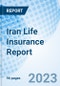 Iran Life Insurance Report - Product Thumbnail Image