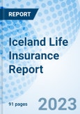 Iceland Life Insurance Report- Product Image