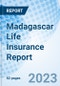 Madagascar Life Insurance Report - Product Thumbnail Image