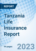 Tanzania Life Insurance Report- Product Image