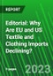 Editorial: Why Are EU and US Textile and Clothing Imports Declining? - Product Image