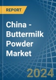 China - Buttermilk Powder - Market Analysis, Forecast, Size, Trends and Insights- Product Image
