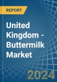 United Kingdom - Buttermilk - Market Analysis, Forecast, Size, Trends and Insights- Product Image