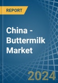 China - Buttermilk - Market Analysis, Forecast, Size, Trends and Insights- Product Image