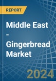 Middle East - Gingerbread - Market Analysis, Forecast, Size, Trends and Insights- Product Image