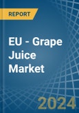 EU - Grape Juice - Market Analysis, Forecast, Size, Trends and Insights- Product Image