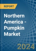 Northern America - Pumpkin (Squash and Gourds) - Market Analysis, Forecast, Size, Trends and Insights- Product Image