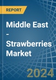 Middle East - Strawberries - Market Analysis, Forecast, Size, Trends and Insights- Product Image