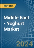 Middle East - Yoghurt - Market Analysis, Forecast, Size, Trends and Insights- Product Image