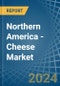 Northern America - Cheese - Market Analysis, Forecast, Size, Trends and Insights - Product Thumbnail Image