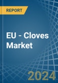 EU - Cloves - Market Analysis, Forecast, Size, Trends and Insights- Product Image