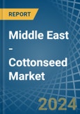 Middle East - Cottonseed - Market Analysis, Forecast, Size, Trends and Insights- Product Image