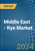 Middle East - Rye - Market Analysis, Forecast, Size, Trends and Insights- Product Image