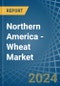 Northern America - Wheat - Market Analysis, Forecast, Size, Trends and Insights - Product Image