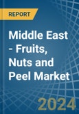 Middle East - Fruits, Nuts and Peel (Sugar Preserved) - Market Analysis, Forecast, Size, Trends and Insights- Product Image