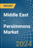 Middle East - Persimmons - Market Analysis, Forecast, Size, Trends and Insights- Product Image