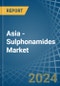 Asia - Sulphonamides - Market Analysis, Forecast, Size, Trends and Insights - Product Thumbnail Image