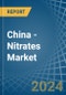 China - Nitrates (Excluding Those of Potassium) - Market Analysis, Forecast, Size, Trends and Insights - Product Image