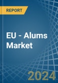EU - Alums - Market Analysis, Forecast, Size, Trends and Insights- Product Image