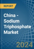 China - Sodium Triphosphate (Sodium Tripolyphosphates) - Market Analysis, Forecast, Size, Trends and Insights- Product Image