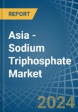 Asia - Sodium Triphosphate (Sodium Tripolyphosphates) - Market Analysis, Forecast, Size, Trends and Insights- Product Image