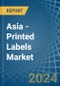 Asia - Printed Labels (Excluding Selfadhesive) - Market Analysis, Forecast, Size, Trends and Insights - Product Image