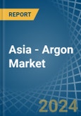 Asia - Argon - Market Analysis, Forecast, Size, Trends and Insights- Product Image