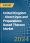 United Kingdom - Direct Dyes and Preparations Based Thereon - Market Analysis, Forecast, Size, Trends and Insights - Product Thumbnail Image
