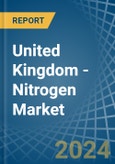 United Kingdom - Nitrogen - Market Analysis, Forecast, Size, Trends and Insights- Product Image