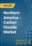 Northern America - Carbon Dioxide - Market Analysis, Forecast, Size, Trends and Insights- Product Image