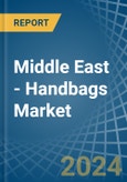 Middle East - Handbags - Market Analysis, Forecast, Size, Trends and Insights- Product Image