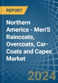 Northern America - Men'S Raincoats, Overcoats, Car-Coats and Capes - Market Analysis, Forecast, Size, Trends and Insights- Product Image