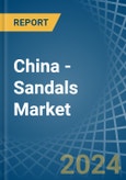 China - Sandals - Market Analysis, Forecast, Size, Trends and Insights- Product Image