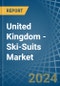 United Kingdom - Ski-Suits (Excluding of Knitted or Crocheted Textiles) - Market Analysis, Forecast, Size, Trends and Insights - Product Image