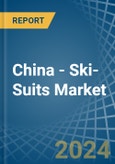 China - Ski-Suits (Excluding of Knitted or Crocheted Textiles) - Market Analysis, Forecast, Size, Trends and Insights- Product Image