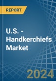 U.S. - Handkerchiefs - Market Analysis, Forecast, Size, Trends and Insights- Product Image