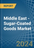 Middle East - Sugar-Coated (Panned) Goods - Market Analysis, Forecast, Size, Trends and Insights- Product Image