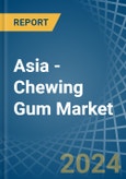 Asia - Chewing Gum - Market Analysis, Forecast, Size, Trends and Insights- Product Image