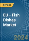 EU - Fish Dishes - Market Analysis, Forecast, Size, Trends and Insights- Product Image