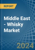 Middle East - Whisky - Market Analysis, Forecast, Size, Trends and Insights- Product Image