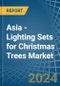 Asia - Lighting Sets for Christmas Trees - Market Analysis, forecast, Size, Trends and Insights - Product Image
