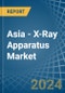 Asia - X-Ray Apparatus - Market Analysis, Forecast, Size, Trends and Insights - Product Image